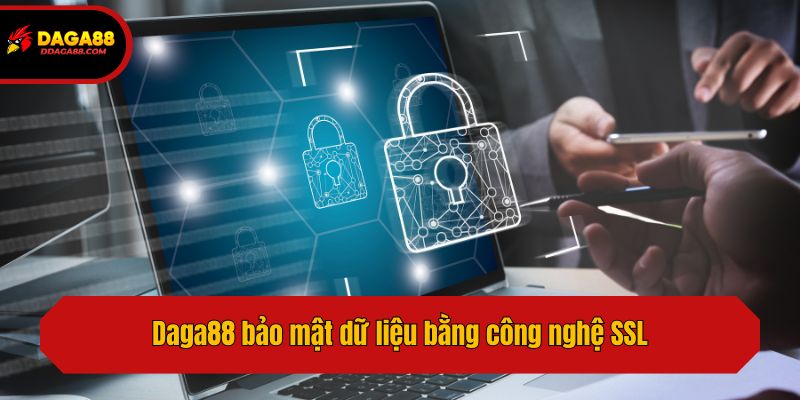 Daga88 bảo mật dữ liệu bằng công nghệ SSL